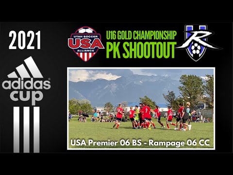 PK SHOOTOUT U16 Gold Championship / USA Premier 06 BS vs Rampage 06 CC- Adidas Cup ‘21