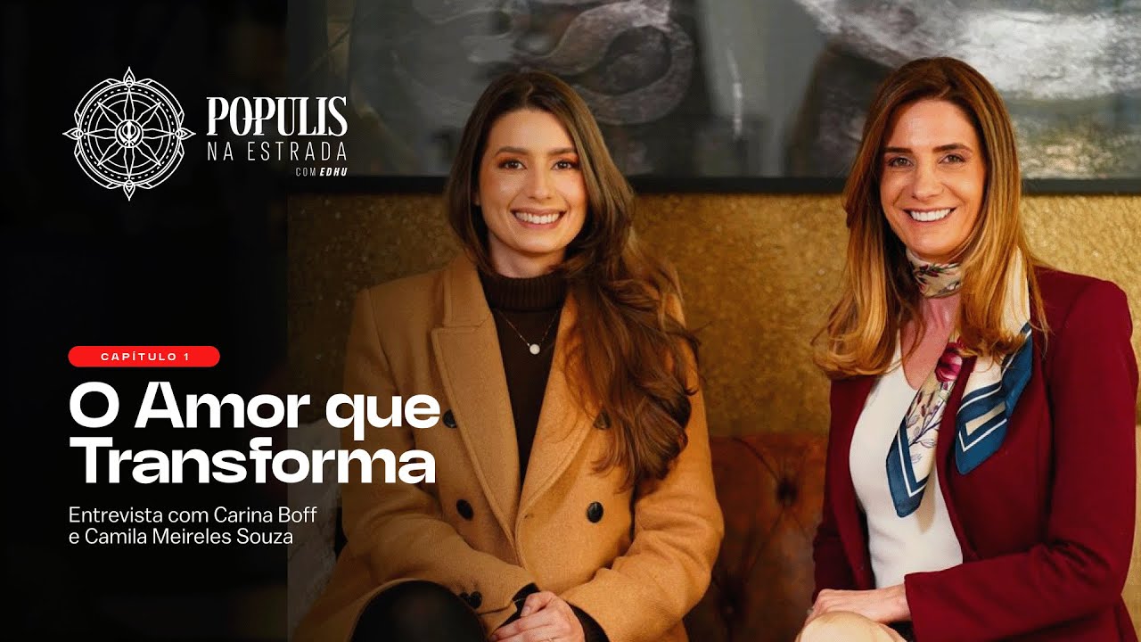 T1. Ep. 01 - Populis:   O amor que transforma - Carina e Camila