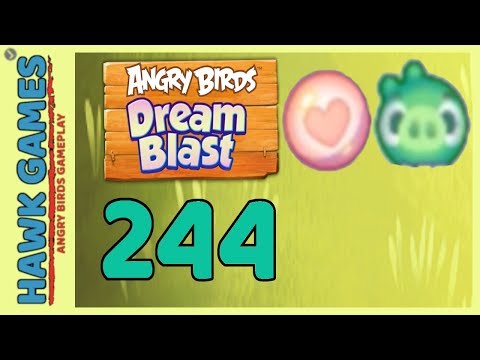 Angry Birds Dream Blast Level 244 - Walkthrough, No Boosters