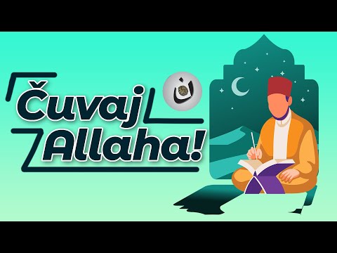 Čuvaj Allaha - čuvat će te! | Poslanik te savjetuje