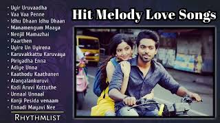 Hit Melody Love Songs  Tamil Hit Love Songs  New H