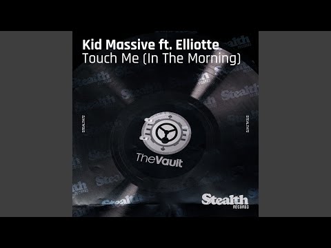 Touch Me (In the Morning) (feat. Elliotte Williams N'Dure) (Avicii's Massive Mix)