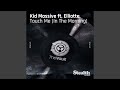 Touch Me (In the Morning) (feat. Elliotte Williams N'Dure) (Avicii's Massive Mix)