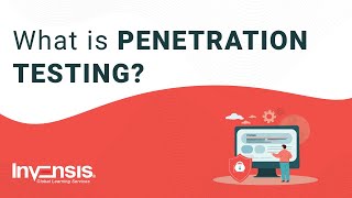 What is Penetration Testing? | Penetration Testing Tools | Invensis Learning