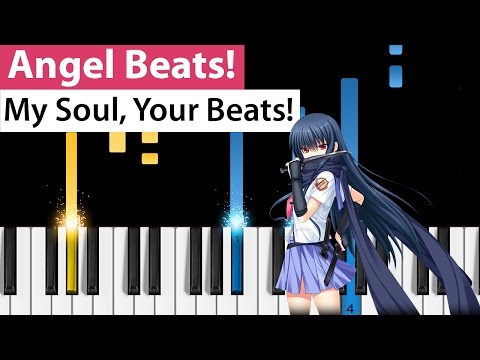 Angel Beats OP - My Soul, Your Beats! - Piano Tutorial - How to Play - エンジェルビーツ!