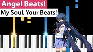 Angel Beats OP - My Soul, Your Beats! - Piano Tutorial - How to Play - エンジェルビーツ!
