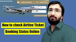 How To Check Your Ticket Status Online | How To Check Your Airline Booki...