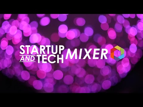 Startup and Tech Mixer