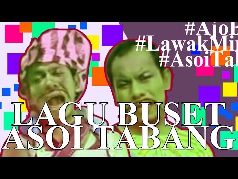 Lagu Buset - Asoi Tabang