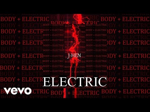J-Hen - ELECTRIC (AUDIO)