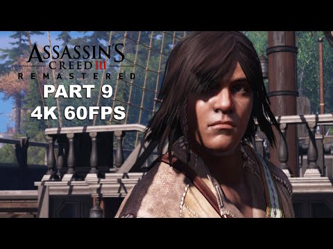 ASSASSIN'S CREED 3 REMASTERED Gameplay Walkthrough Part 9 - Assassin's Creed 3 Remastered 4K 60FPS