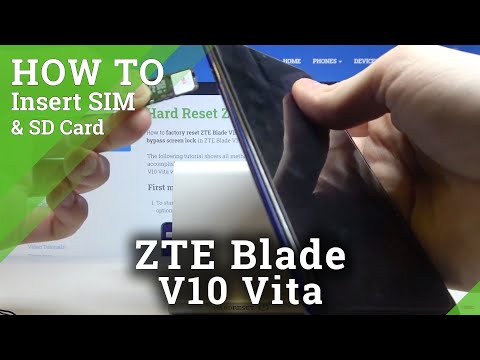 How to Insert SIM & SD in ZTE Blade V10 Vita – Use SIM Card & Memory Card