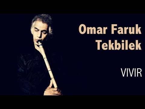 Vivir | Omar Faruk Tekbilek | COMPILATION 2020