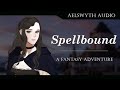 [F4A] Spellbound - Full Series [Audio Roleplay] [Fantasy RP]