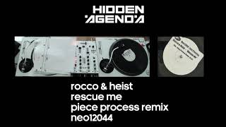 Rocco & heist - Rescue Me (Piece Process Remix)