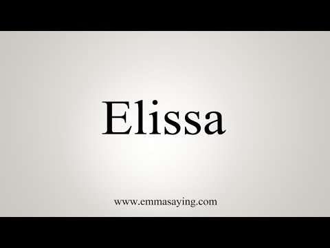 How To Say Elissa