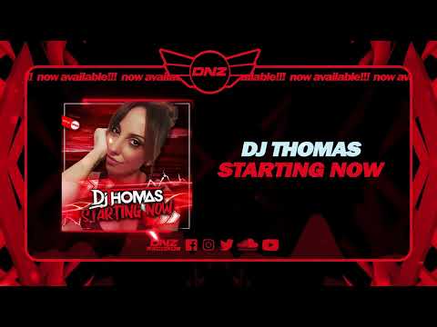 DNZF1436 // DJ THOMAS - STARTING NOW (Official Video DNZ Records)