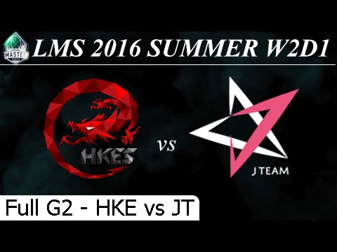HKE vs JT Game 2 Full - LMS Summer 2016 W2D1M2 Hong Kong eSports vs J Team