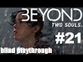 Beyond: Two Souls blind playthrough - #21 - Infiltration