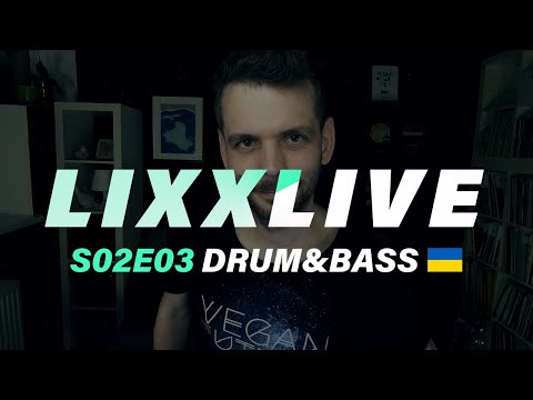 LixxLIVE - S02E03 - Drum&Bass