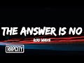 Rod Wave The Answer Is No Lyrics