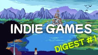 INDIE GAMES DIGEST #1
