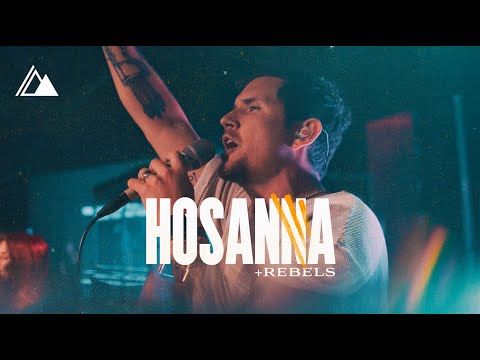 Rebels/Hosanna | Influence Music & Michael Ketterer | Live at Influence Church