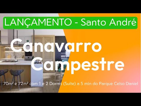 Lançamento Canavarro Bairro Campestre Santo André - 70m² e 72m², 3 Dorms com Suíte e 2 Vagas