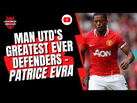 Man Utds größter Verteidiger aller Zeiten – Patrice Evra