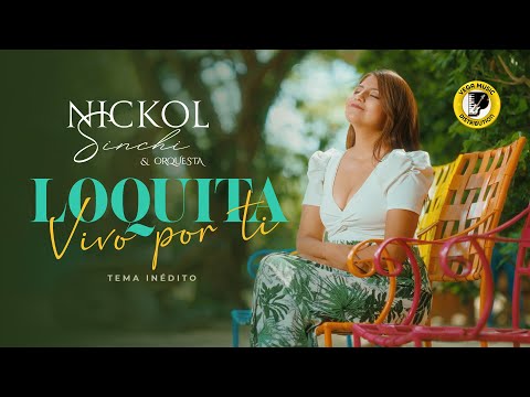 NICKOL SINCHI - Loquita Vivo Por Ti (Primicia 2024) (Videoclip Official)