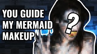 YOU Guide My Mermaid Makeup | Siren 2