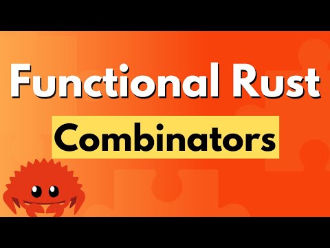 Improving Rust code with combinators