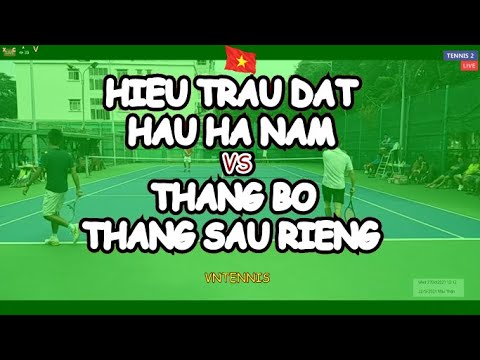 Hieu Trau Dat - Hau Ha Nam 🆚 Thang Bo - Thang Sau Rieng 🎾 Vntennis