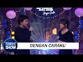 Arsy Widianto Ft. Brisia Jodie - Dengan Caraku