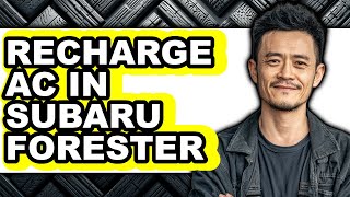How To Recharge AC In Subaru Forester (UPDATED)