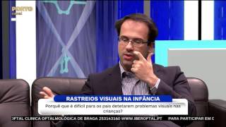 Importância dos Rastreios Visuais na Infância - entrevista