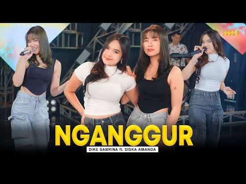 DIKE SABRINA Feat. SISKA AMANDA - NGANGGUR | Feat. BINTANG FORTUNA (Official Music Video)
