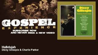 Dizzy Gillespie & Charlie Parker - Hallelujah - Gospel