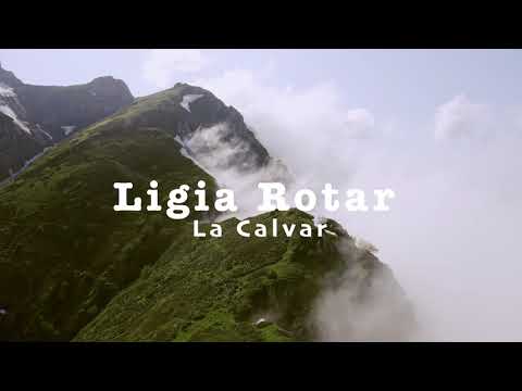 Ligia Rotar -  La Calvar // Official