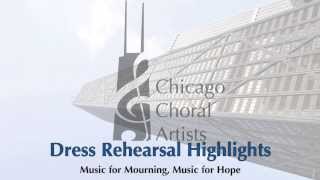 Chicago Choral Artists - Dress Rehearsal Highlights