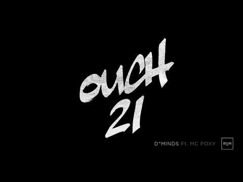 D*Minds ft. Foxy - Ouch 21