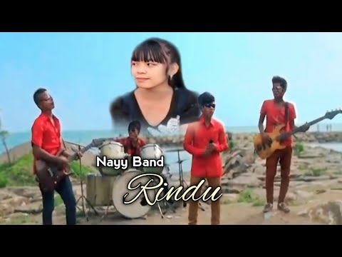 RINDU - NAYY BAND l (Official Musik Video) #lagubandindonesia  #rindu #nayyband