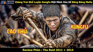 [Review Phim] Chàng Trai Khổ Luyện Kungfu Một Mình Xóa Sổ Băng Đảng Mafia