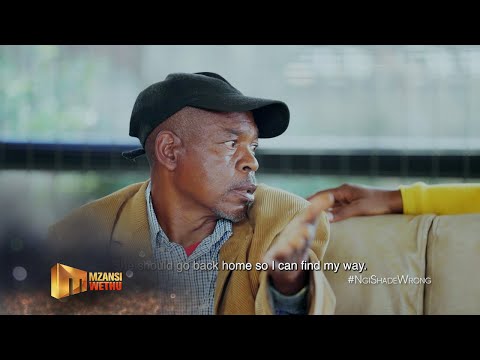 'I want her gone' –  Ngi shade Wrong | S1 | Ep 2 | Mzansi Wethu