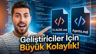 Geliştiriciler İçin Büyük Kolaylık: Claude.md ve Agents.md