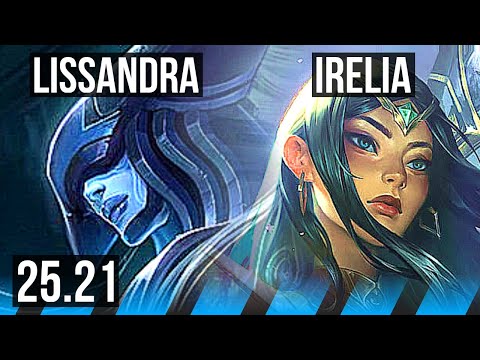 LISSANDRA vs IRELIA (MID) | Legendary | EUW Master | 25.21