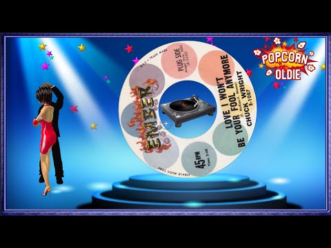 Chuck Wright - Love I Won't Be Your Fool Anymore 1962    ( Eigen Design - Personal Color Design )