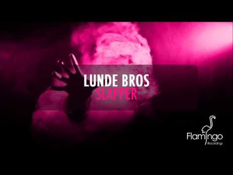 Lunde Bros - Slapper [Flamingo Recordings]