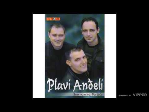 Plavi andjeli - Slavski kolac - (Audio 2007)