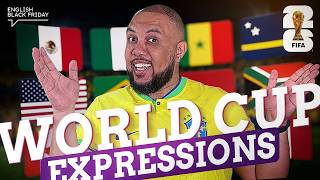 Improve your English with soccer & WORLD CUP expressions